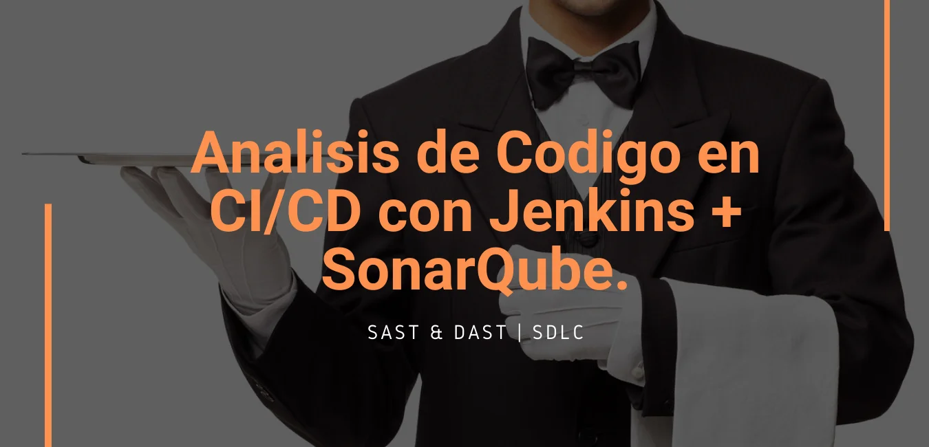 Análisis de Código en CI/CD con SonarQube. Parte 1.