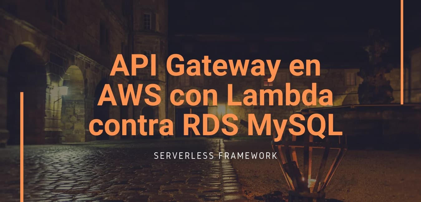 API RESTful Serverless en Lambda y MySQL