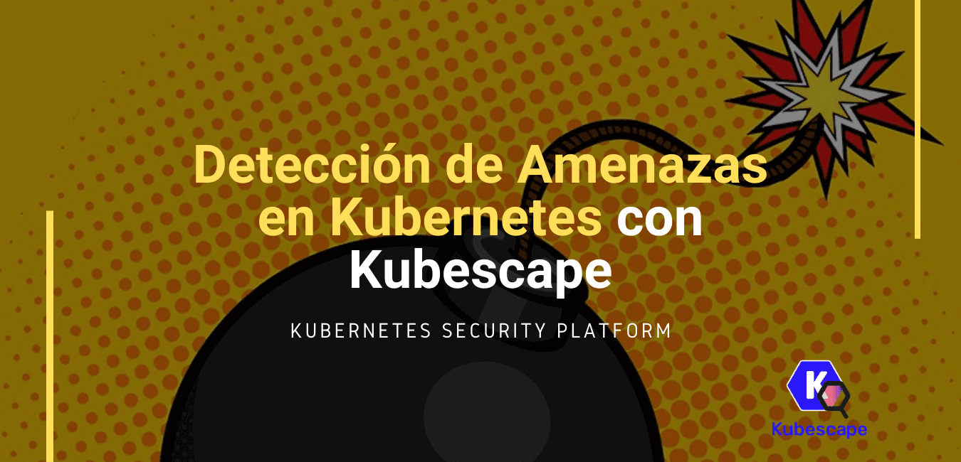 Detección de Amenazas en Kubernetes con Kubescape