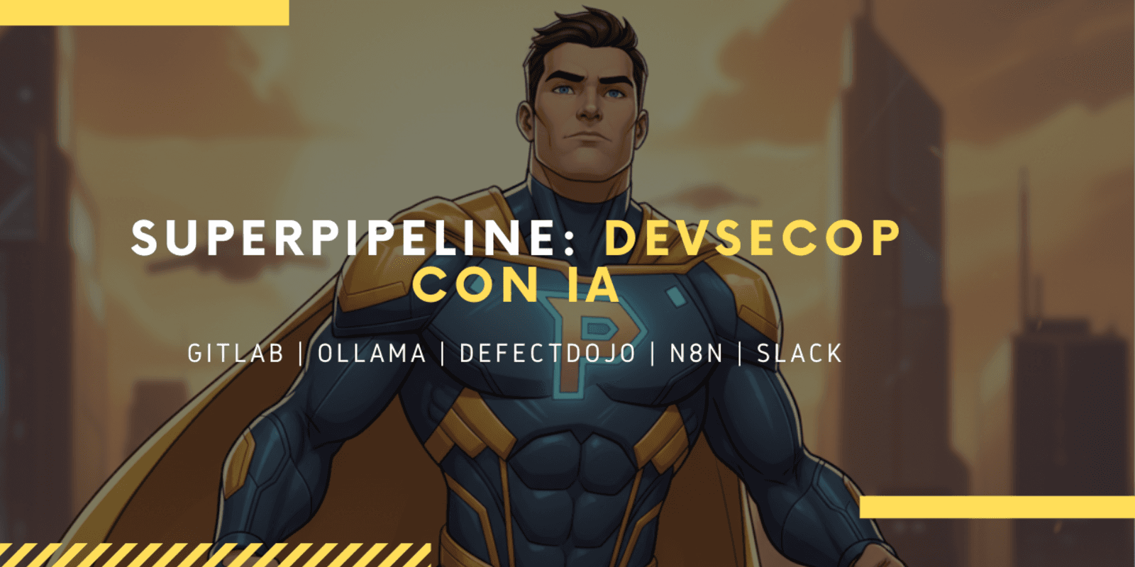 Superpipeline DevSecOps con IA
